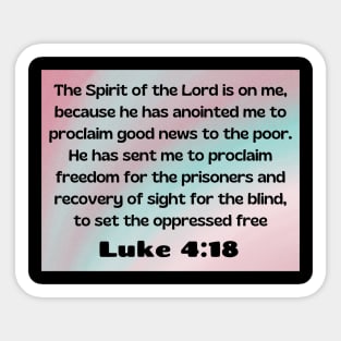 Bible Verse Luke 4:18 Sticker